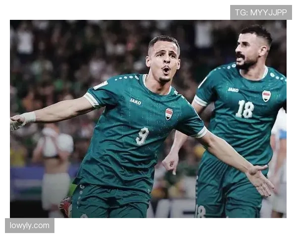伊拉克冲击2026世界杯:能否时隔多年重返决赛圈 伊拉克冲击2026世界杯:能否时隔多年重返决赛圈
